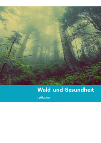 Leitfaden Wald und Gesundheit